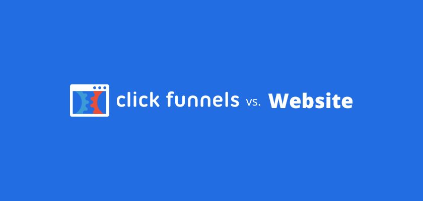 Clickfunnels vs Websites